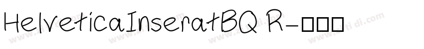 HelveticaInseratBQ R字体转换